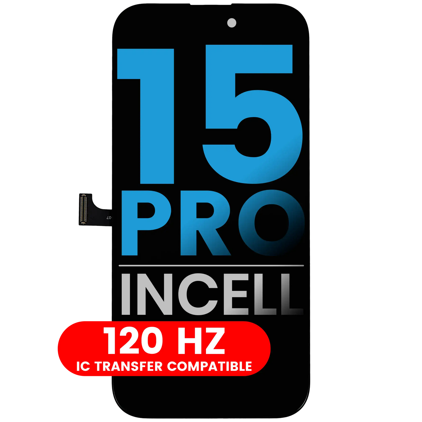 Ecran Display iPhone 15 PRO, iNcell, 120hz , premium