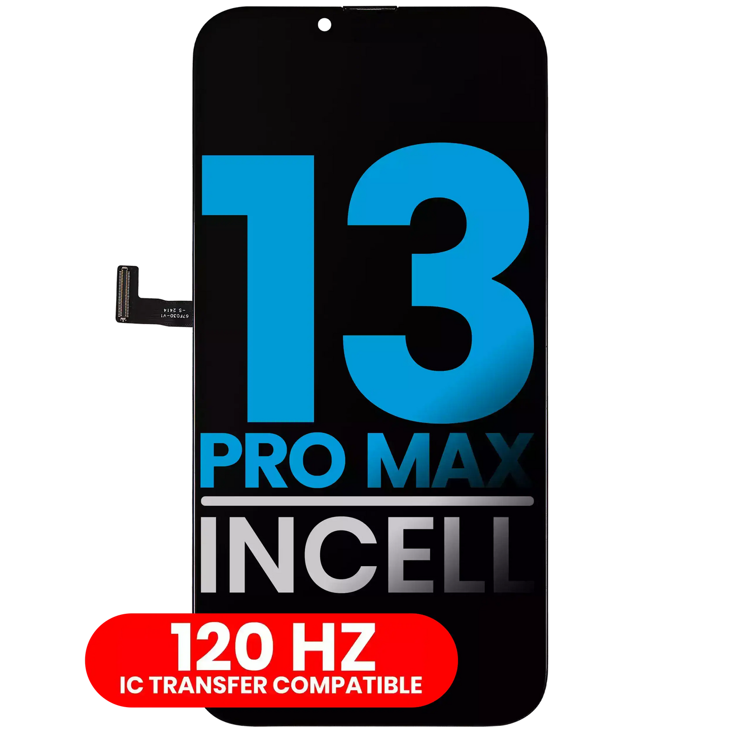 Ecran iPhone 13 Pro Max Incell 120Hz - Display Compatibil Premium