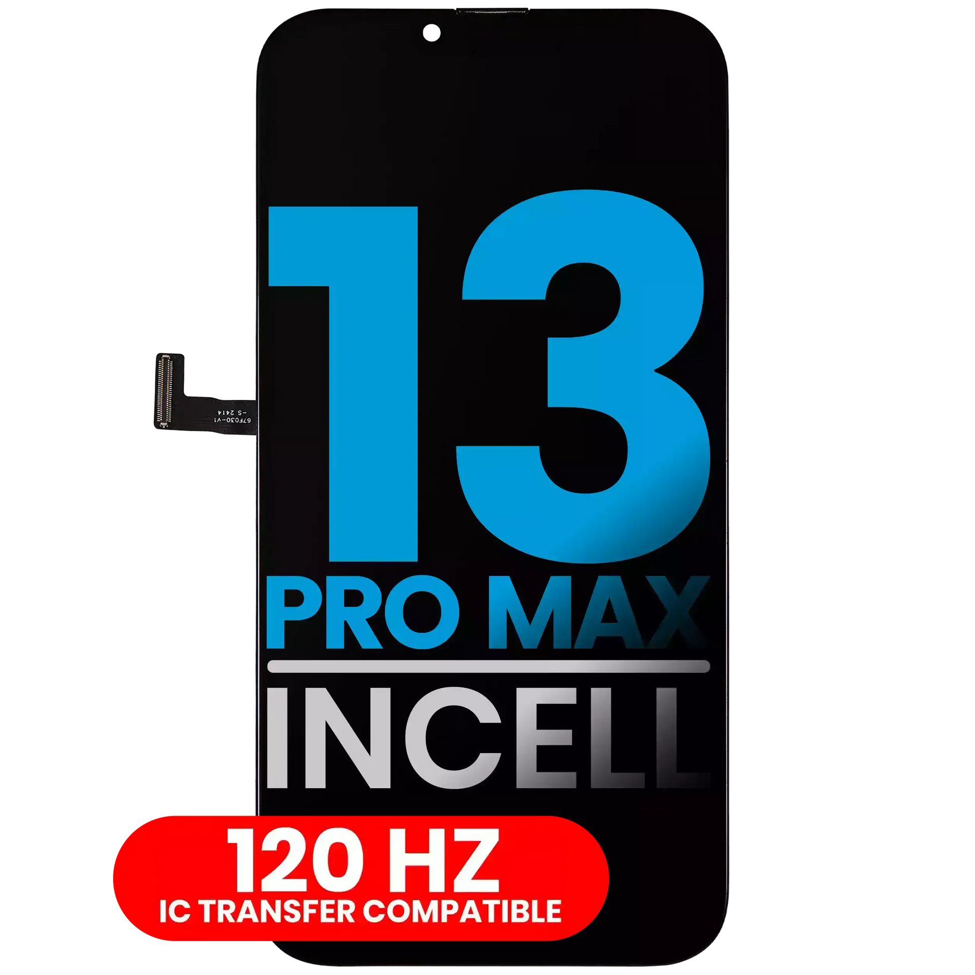 Ecran iPhone 13 Pro Max Incell 120Hz - Display Compatibil Premium